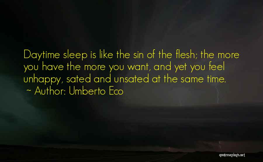 Daytime Sleep Quotes By Umberto Eco