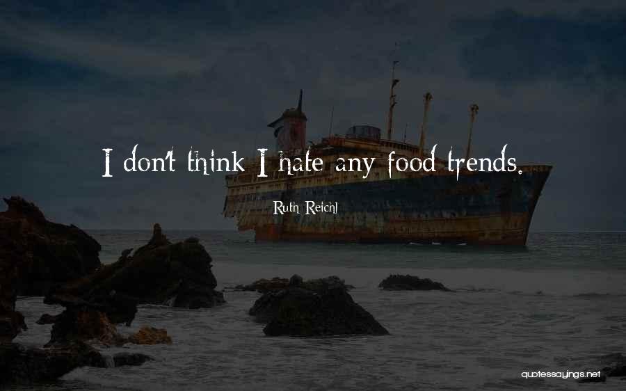 Daytimespoilers Quotes By Ruth Reichl Daytimespoilers Quotes By Ruth Reichl