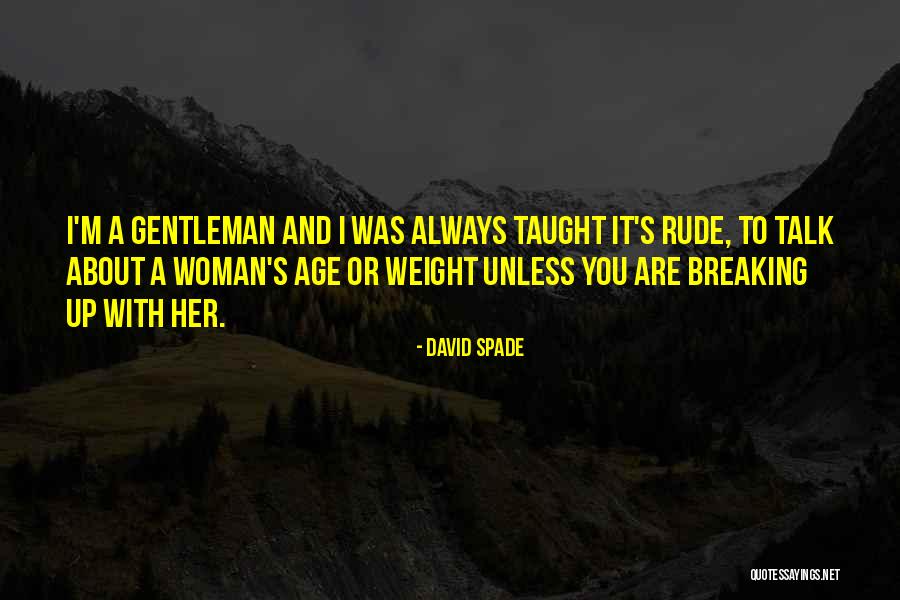 Dayton Hyde Quotes By David Spade