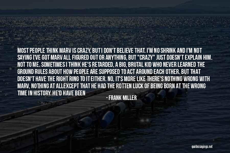 Dayton Hyde Quotes By Frank Miller