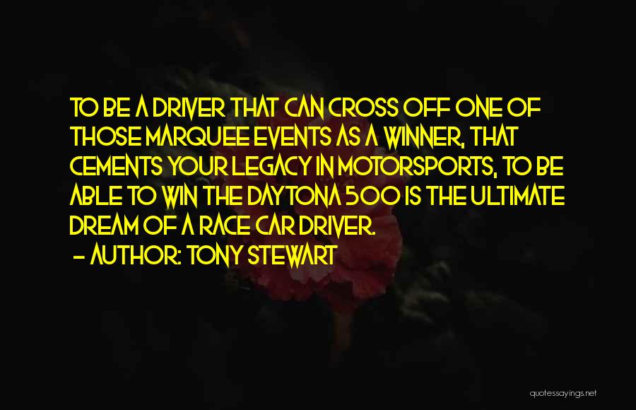 Daytona 500 Quotes By Tony Stewart