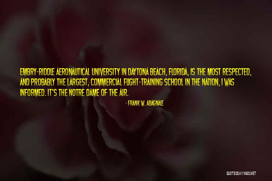 Daytona Beach Quotes By Frank W. Abagnale