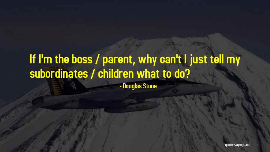 Daywalt Ave Quotes By Douglas Stone Daywalt Ave Quotes By Douglas Stone