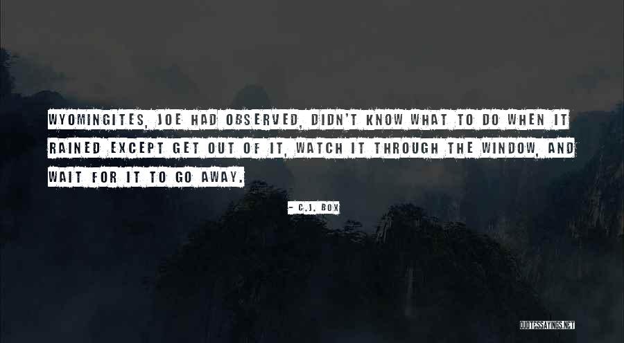 Daywear Quotes By C.J. Box Daywear Quotes By C.J. Box