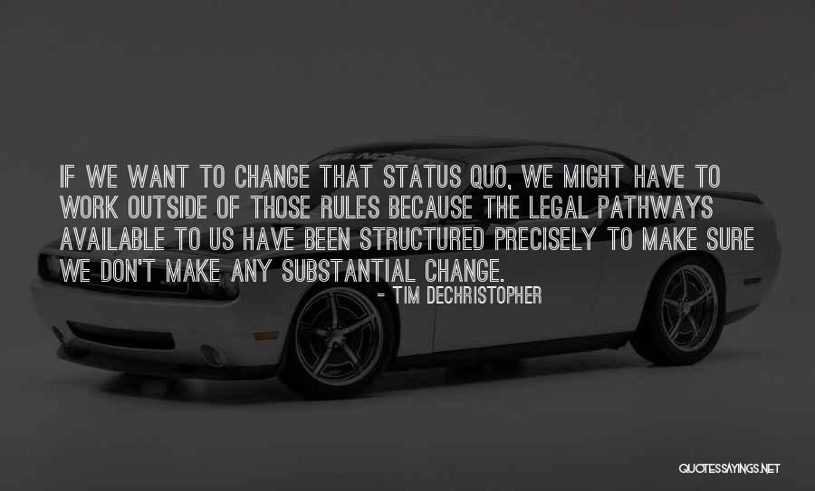 Dazeglio Quotes By Tim DeChristopher Dazeglio Quotes By Tim DeChristopher