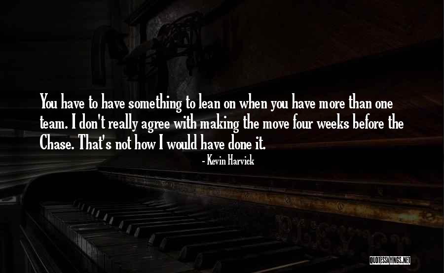 Daziestreasures Quotes By Kevin Harvick Daziestreasures Quotes By Kevin Harvick