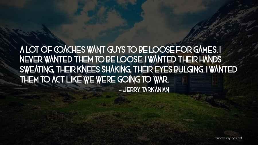 Dazs Quotes By Jerry Tarkanian Dazs Quotes By Jerry Tarkanian