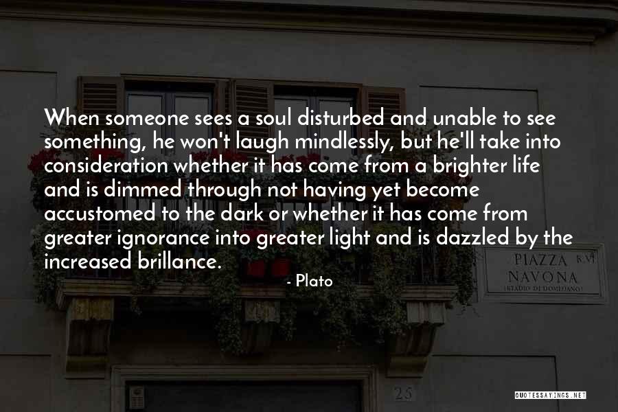 Dazzled Life Quotes By Plato Dazzled Life Quotes By Plato