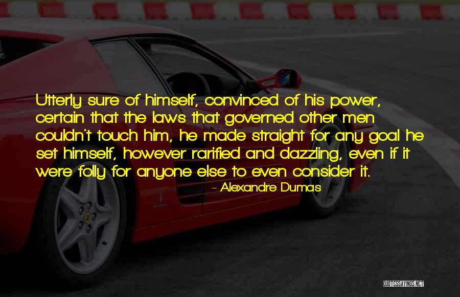 Dazzling Life Quotes By Alexandre Dumas Dazzling Life Quotes By Alexandre Dumas