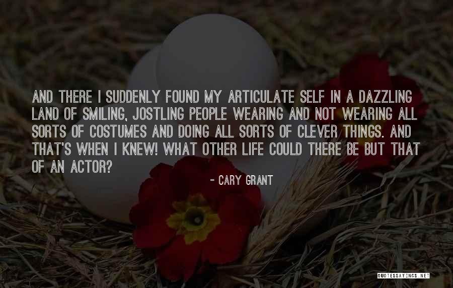 Dazzling Life Quotes By Cary Grant Dazzling Life Quotes By Cary Grant