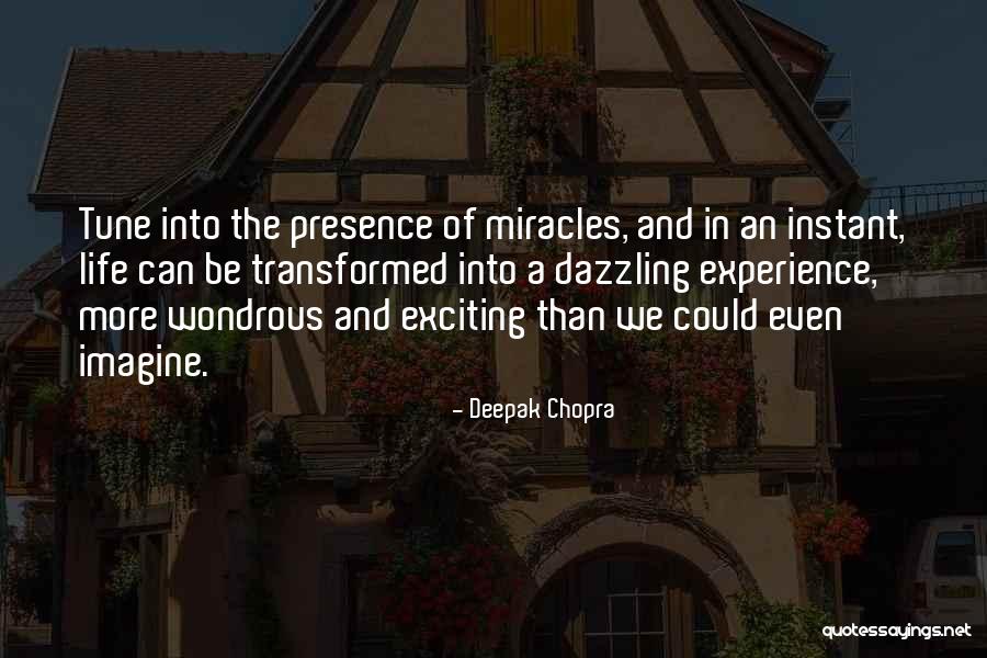 Dazzling Life Quotes By Deepak Chopra Dazzling Life Quotes By Deepak Chopra