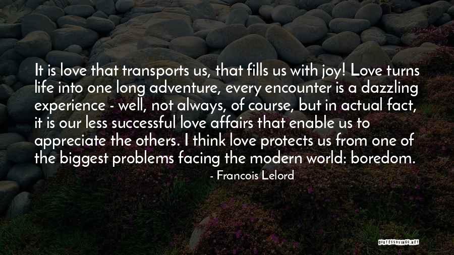Dazzling Life Quotes By Francois Lelord Dazzling Life Quotes By Francois Lelord