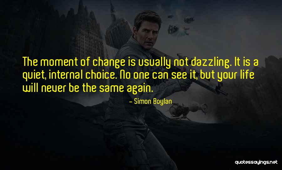 Dazzling Life Quotes By Simon Boylan Dazzling Life Quotes By Simon Boylan