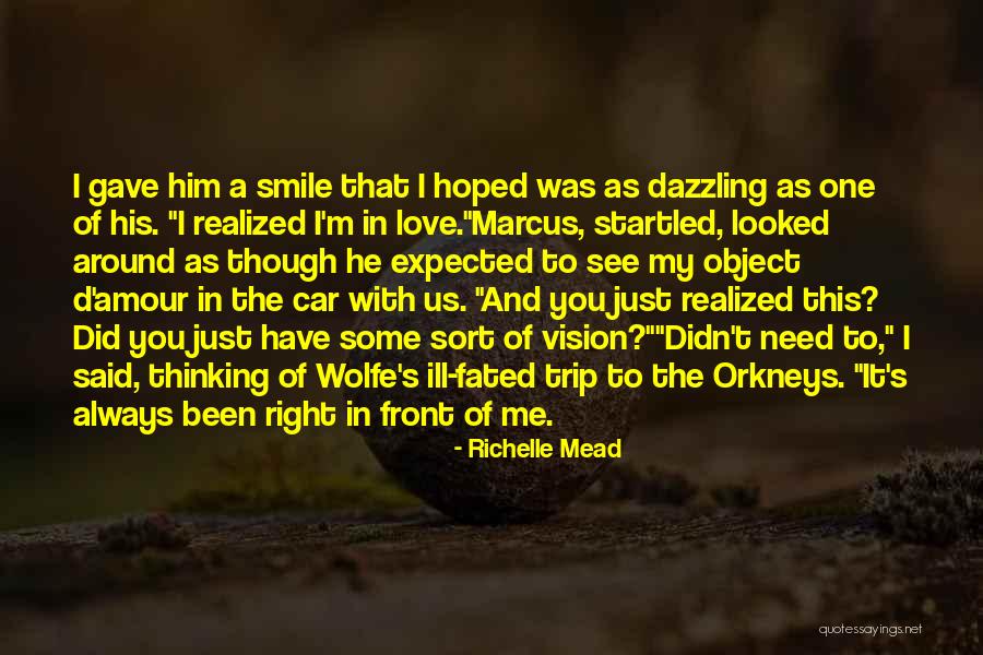 Dazzling Smile Quotes By Richelle Mead Dazzling Smile Quotes By Richelle Mead