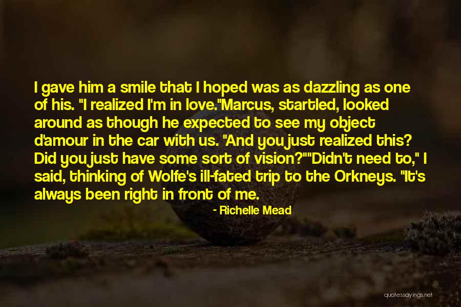 Dazzling Smile Quotes By Richelle Mead