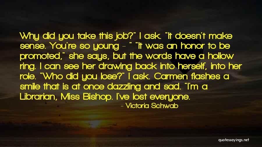 Dazzling Smile Quotes By Victoria Schwab Dazzling Smile Quotes By Victoria Schwab