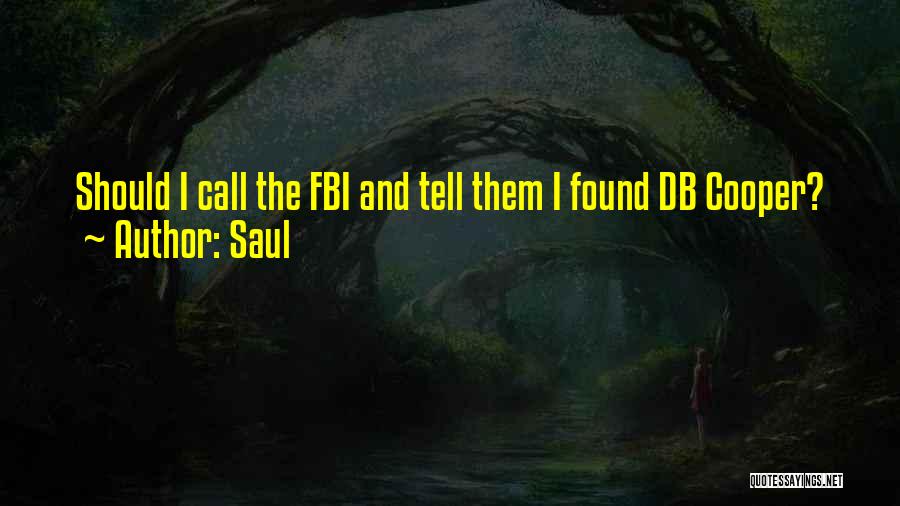 Db Cooper Quotes By Saul