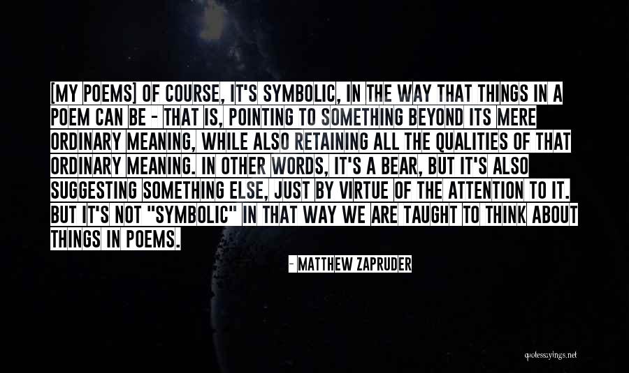 Dbaj Fnfldnpq Quotes By Matthew Zapruder Dbaj Fnfldnpq Quotes By Matthew Zapruder