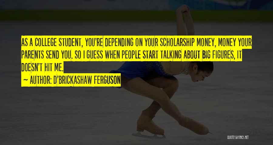 D'Brickashaw Ferguson Quotes 1279246