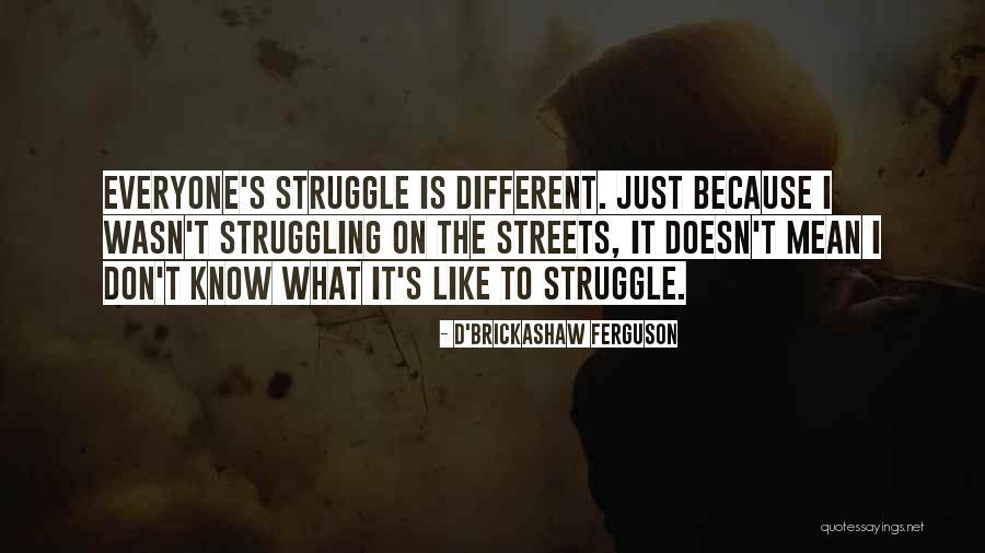 D'Brickashaw Ferguson Quotes 1600163 D'Brickashaw Ferguson Quotes 1600163