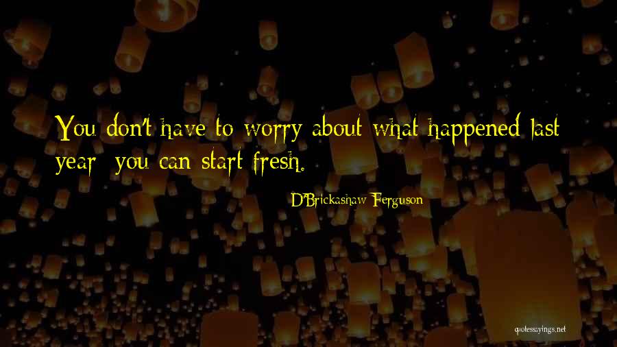 D'Brickashaw Ferguson Quotes 2059192 D'Brickashaw Ferguson Quotes 2059192