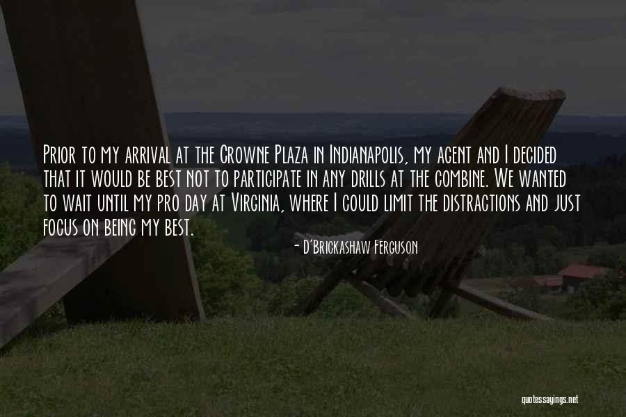 D'Brickashaw Ferguson Quotes 268835 D'Brickashaw Ferguson Quotes 268835