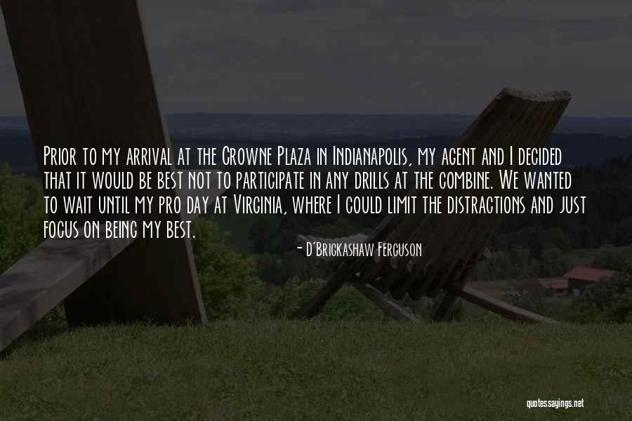 D'Brickashaw Ferguson Quotes 268835