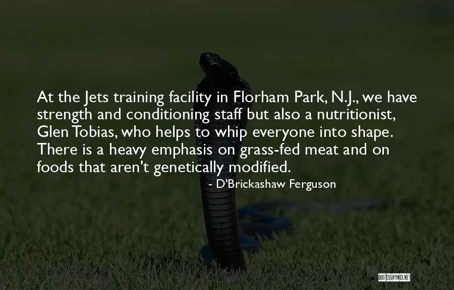 D'Brickashaw Ferguson Quotes 452645 D'Brickashaw Ferguson Quotes 452645