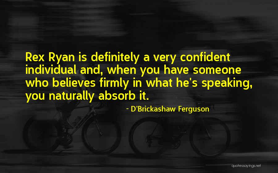 D'Brickashaw Ferguson Quotes 525350 D'Brickashaw Ferguson Quotes 525350