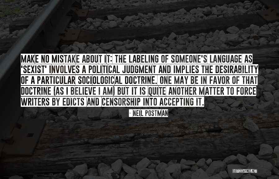 Dbs Quotes By Neil Postman Dbs Quotes By Neil Postman