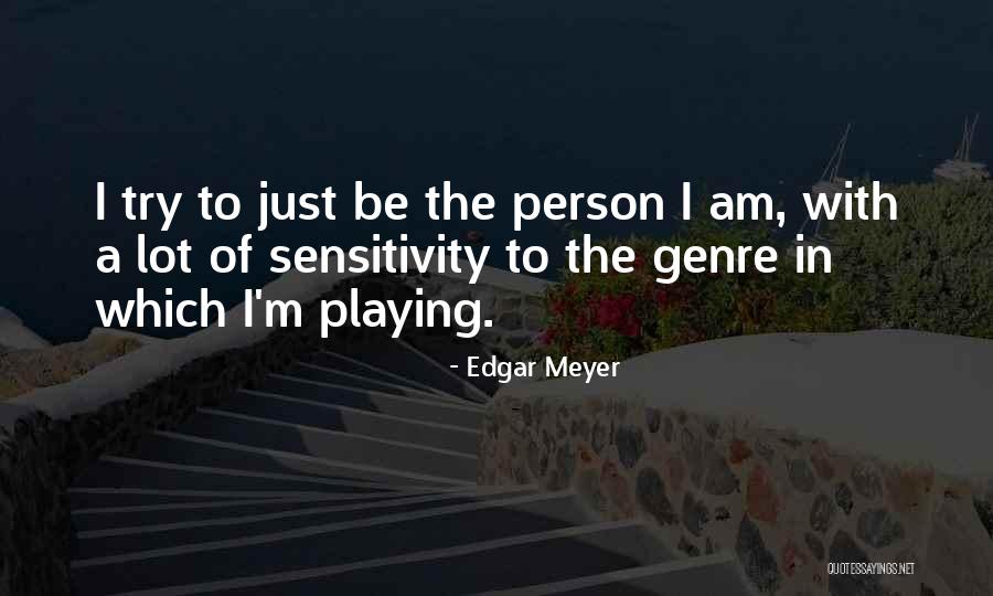 Dbza Vegeta Quotes By Edgar Meyer Dbza Vegeta Quotes By Edgar Meyer