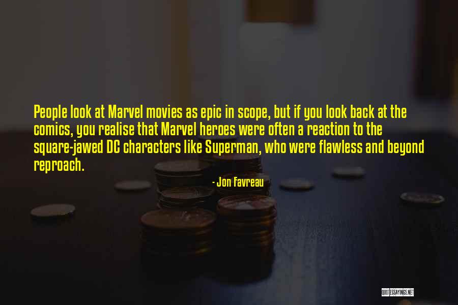 Dc Comics Characters Quotes By Jon Favreau Dc Comics Characters Quotes By Jon Favreau