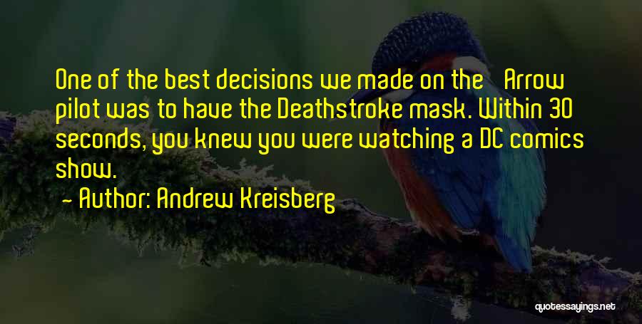 Dc Comics Quotes By Andrew Kreisberg