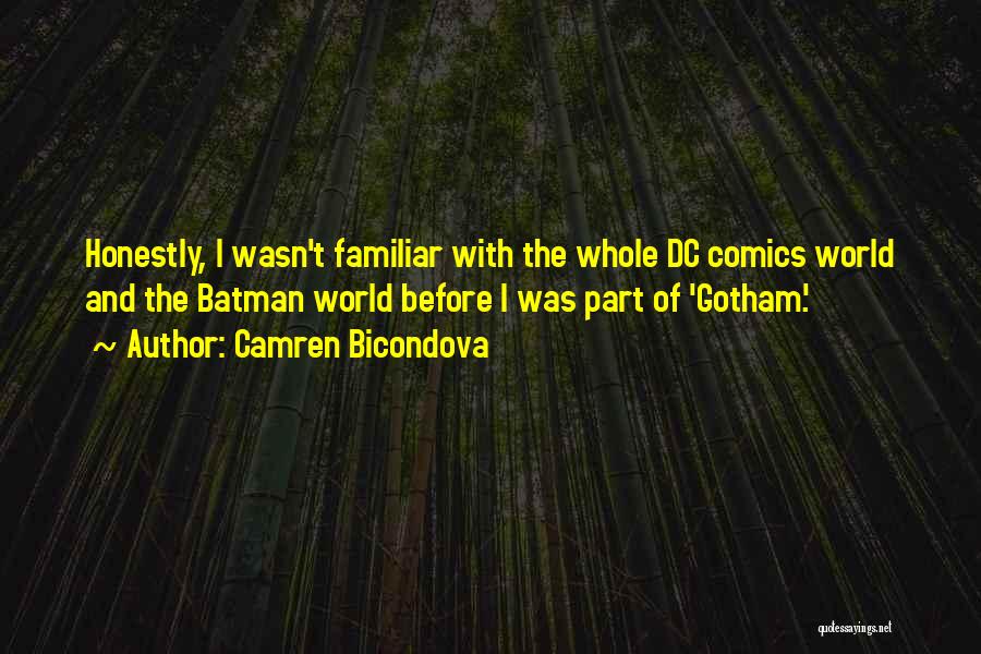 Dc Comics Quotes By Camren Bicondova