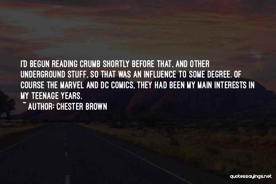 Dc Comics Quotes By Chester Brown