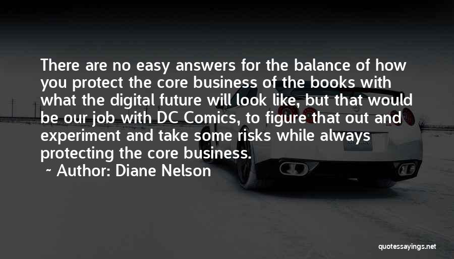 Dc Comics Quotes By Diane Nelson