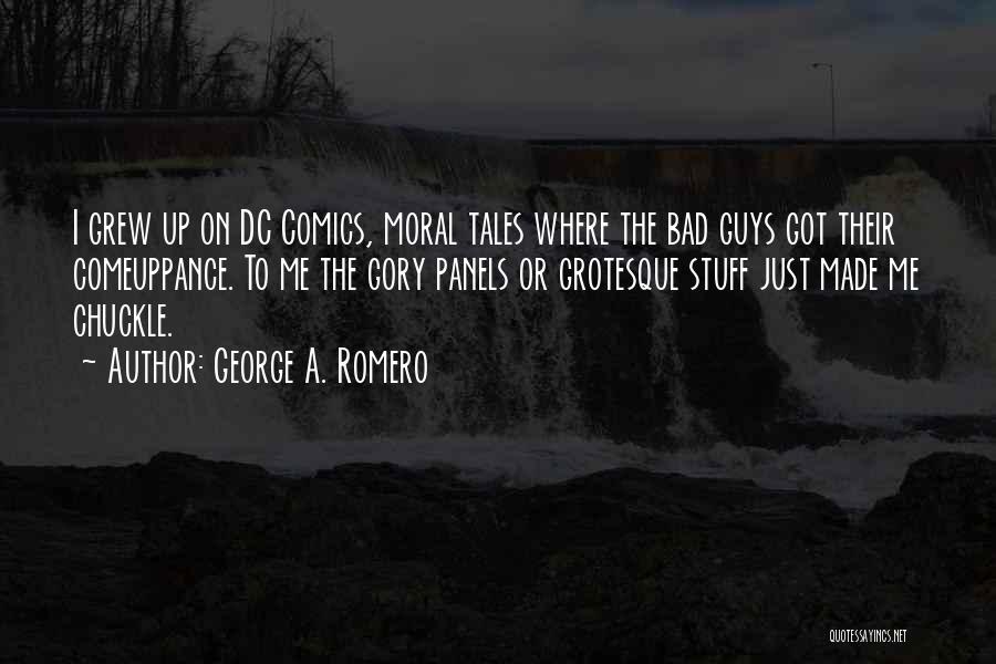 Dc Comics Quotes By George A. Romero