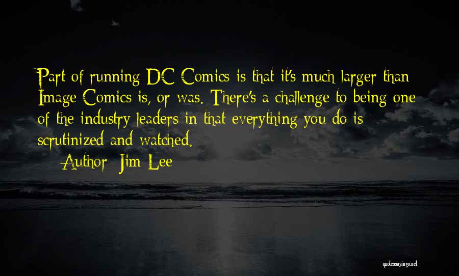 Dc Comics Quotes By Jim Lee