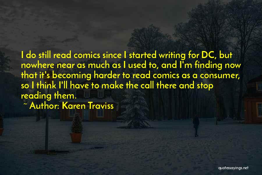 Dc Comics Quotes By Karen Traviss