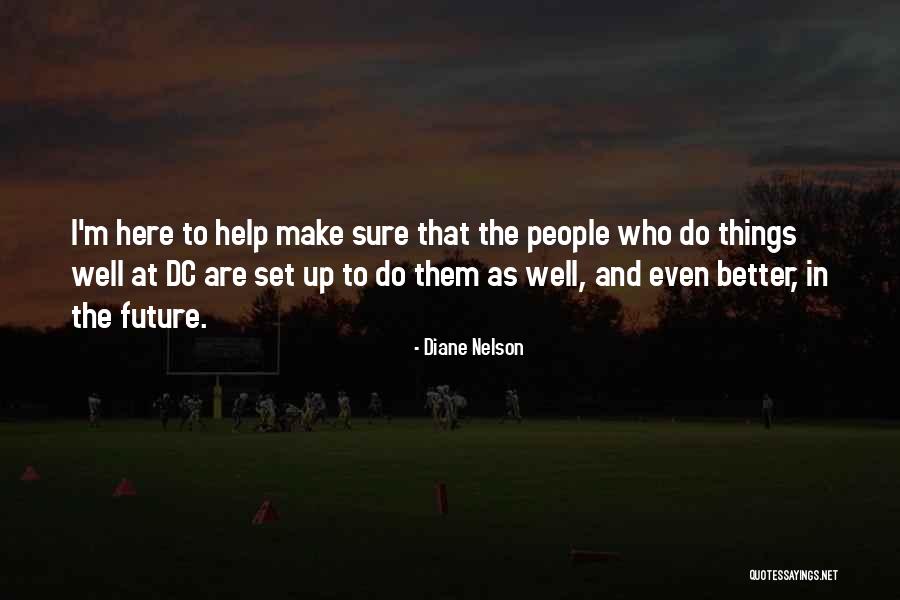 Dc Quotes By Diane Nelson Dc Quotes By Diane Nelson