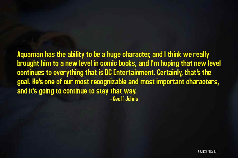 Dc Quotes By Geoff Johns Dc Quotes By Geoff Johns