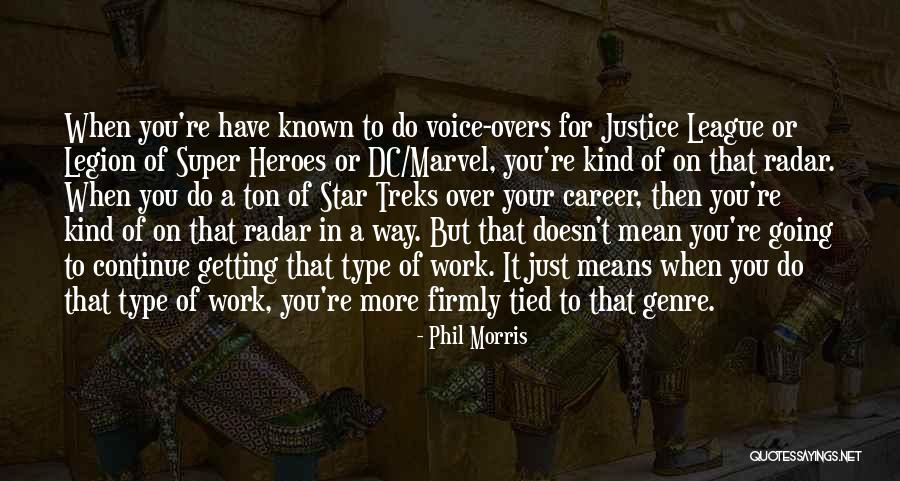 Dc Quotes By Phil Morris Dc Quotes By Phil Morris
