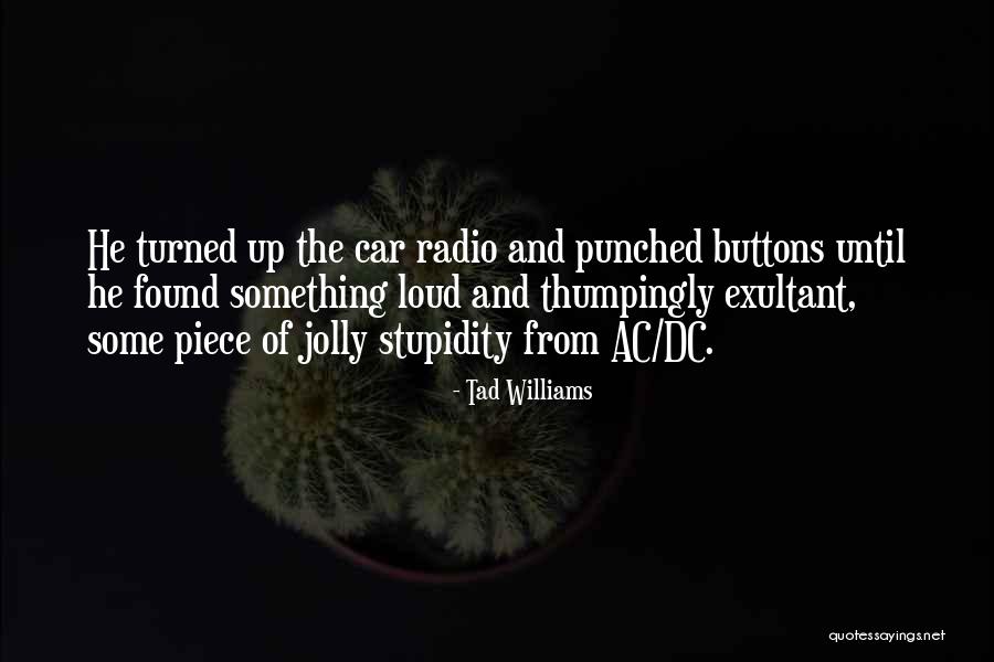 Dc Quotes By Tad Williams Dc Quotes By Tad Williams