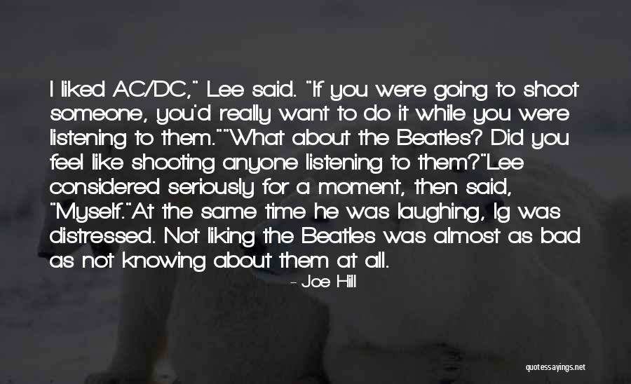 Dc Shooting Quotes By Joe Hill Dc Shooting Quotes By Joe Hill