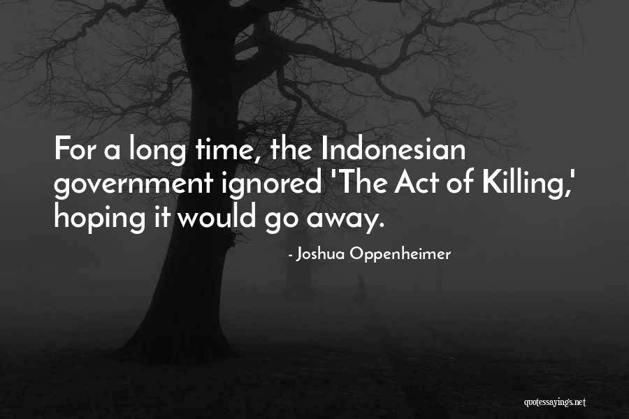 Dc Vs Heller Quotes By Joshua Oppenheimer Dc Vs Heller Quotes By Joshua Oppenheimer