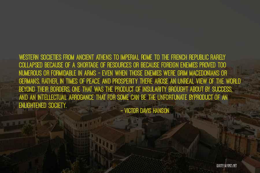 Dcidiots Quotes By Victor Davis Hanson Dcidiots Quotes By Victor Davis Hanson