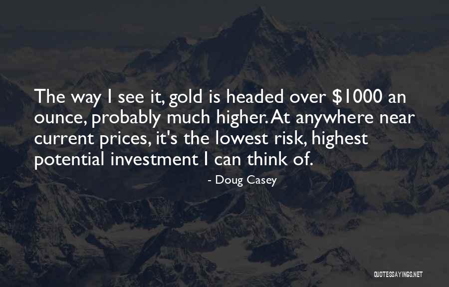 Dciman Quotes By Doug Casey Dciman Quotes By Doug Casey