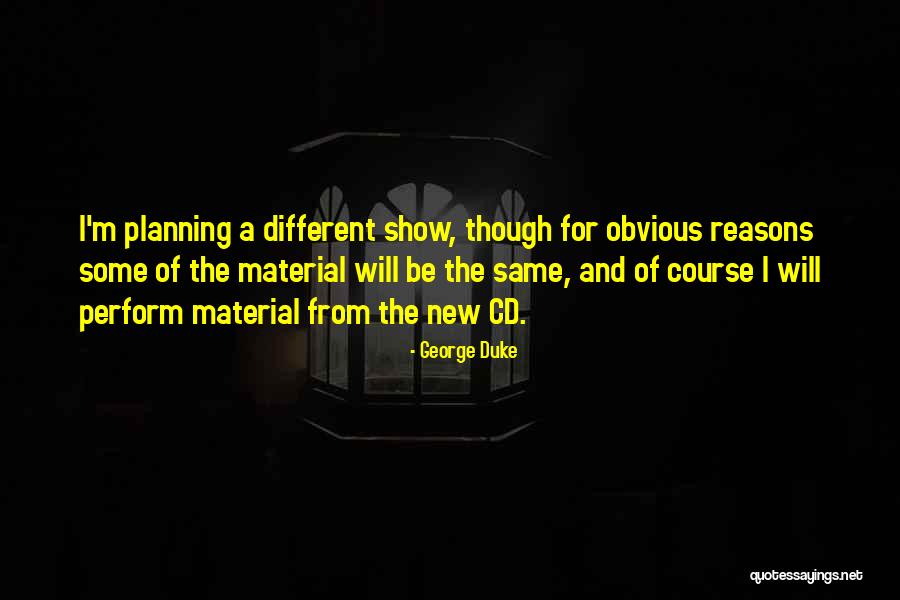 Dcolored Quotes By George Duke Dcolored Quotes By George Duke