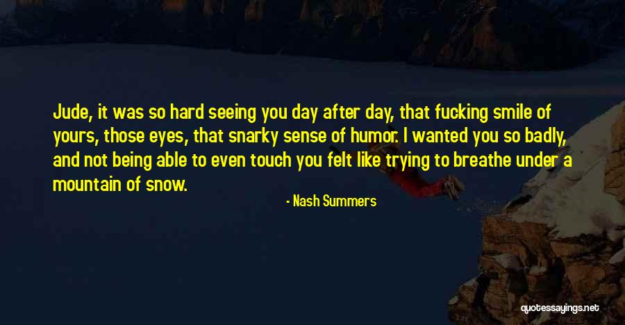 Dcruz429 Quotes By Nash Summers Dcruz429 Quotes By Nash Summers