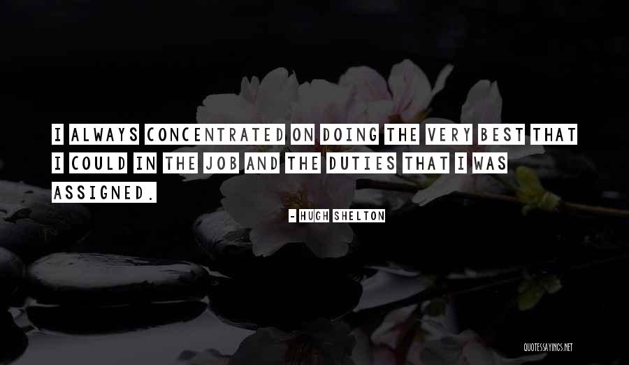 Dcst970x1 Quotes By Hugh Shelton Dcst970x1 Quotes By Hugh Shelton